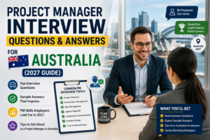 Project Manager Interview Questions and Answers for Australia (2027 Guide)